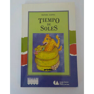 Tiempo de Soles Rafael Gaona Grijalbo Spanish 1994 Botella al Mar SIGNED